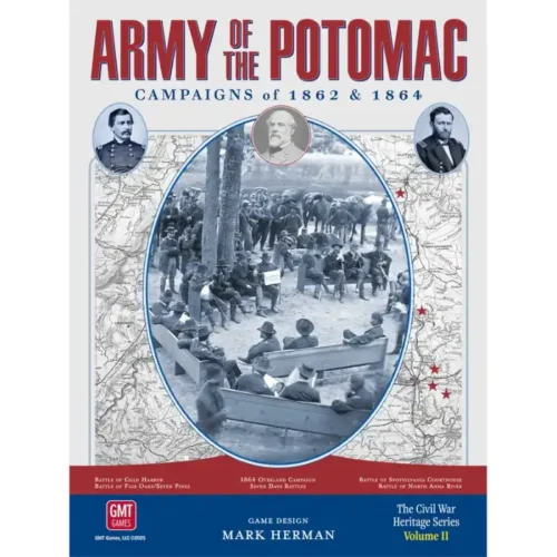 Army of the Potomac: Campaigns of 1862 and 1864