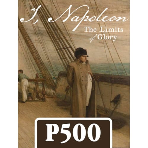 I,Napoleon : The Limits of Glory (exp.)