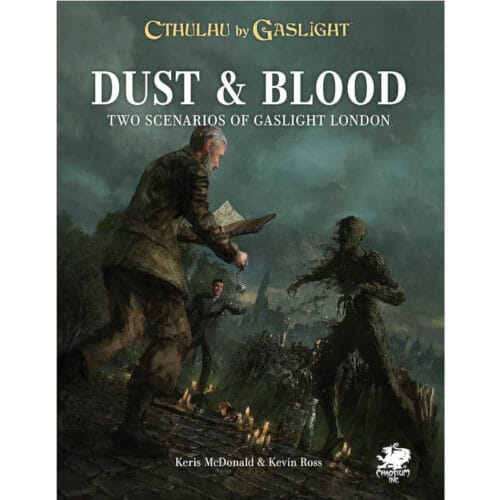 Cthulhu by Gaslight: Dust & Blood